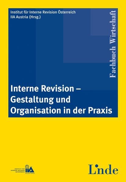 Interne Revision - Gestaltung und Organisation in der Praxis Law