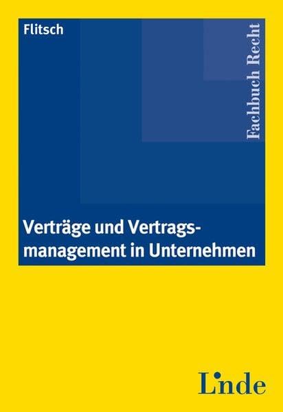 Verträge und Vertragsmanagement in Unternehmen Law