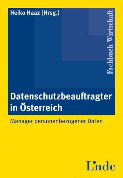 Datenschutzbeauftragter in Österreich: Manager personenbezogener Daten Law