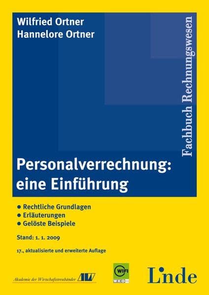 Personalverrechnung: eine Einführung: Rechtliche Grundlagen. Erläuterungen. Gelöste Beispiele Law