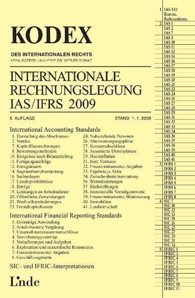 Internationale Rechnungslegung IAS/IFRS 2009: Kodex des internationalen Rechts Law