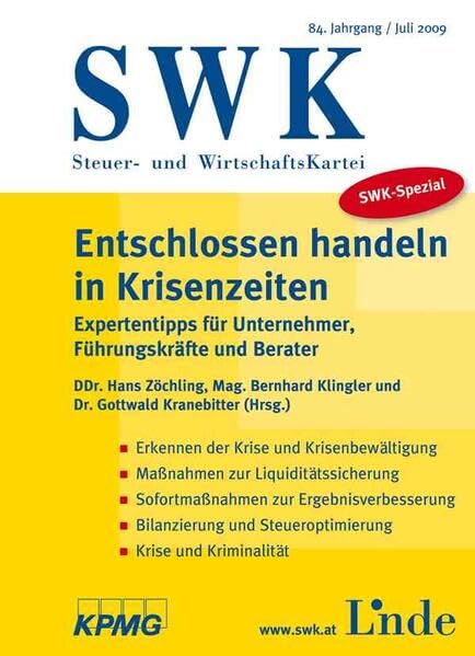SWK-Spezial Entschlossen handeln in Krisenzeiten: Expertentipps für Unternehmer, Führungskräfte und Berater Law