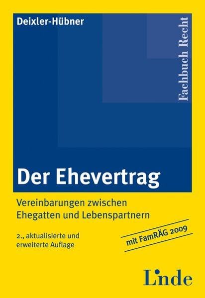Der Ehevertrag: Vereinbarungen zwischen Ehegatten und Lebenspartnern (Schriftenreihe der Interdisziplinären Zeitschrift für Familienrecht (iFamZ)) Law