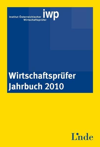 Wirtschaftsprüfer-Jahrbuch 2010: Hrsg.: Institut Österreichischer Wirtschaftsprüfer Law