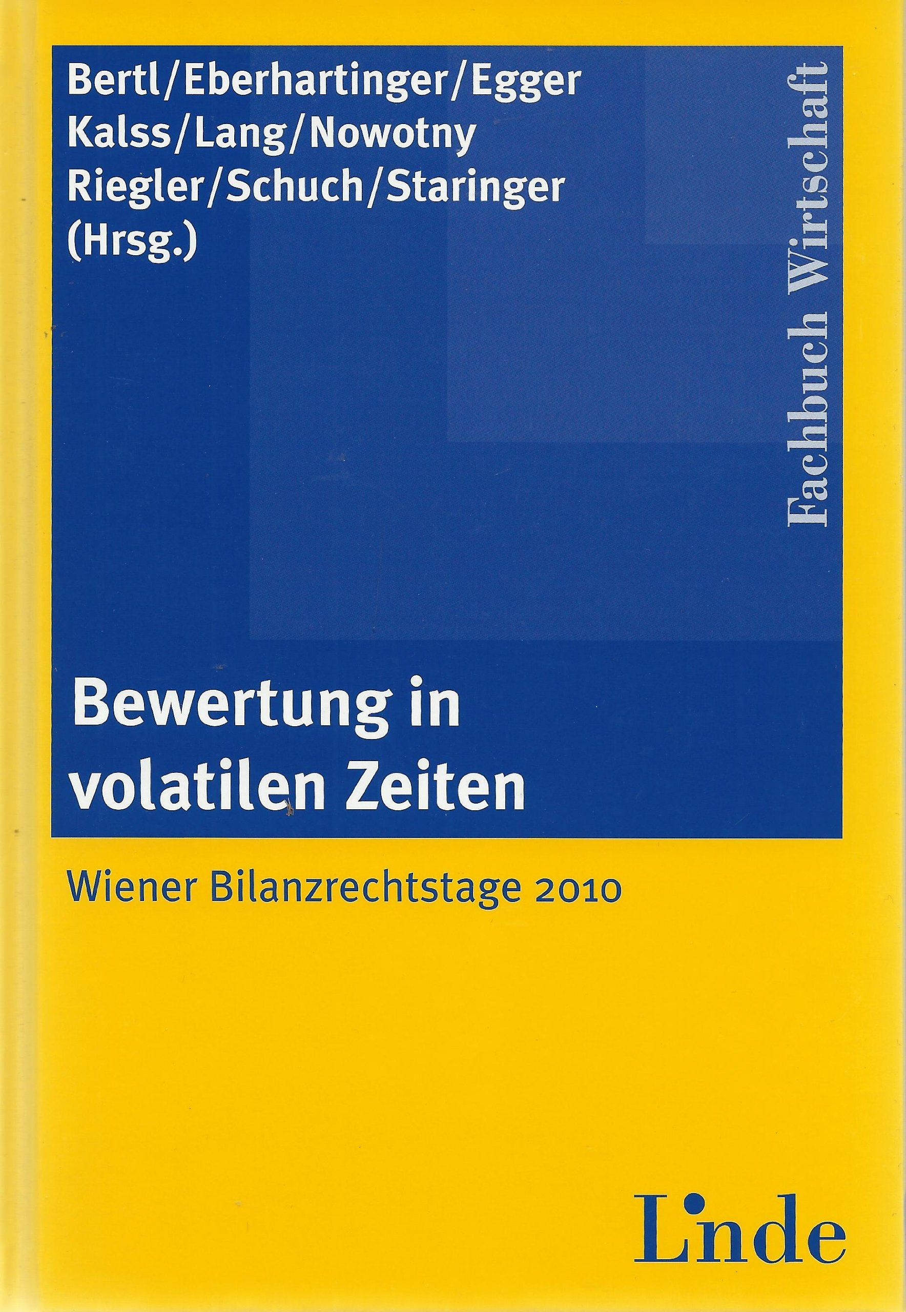 Bewertung in volatilen Zeiten. Wiener Bilanzrechtstage 2010 book