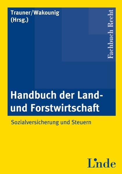 Handbuch der Land- und Forstwirtschaft: Sozialversicherung und Steuern Law