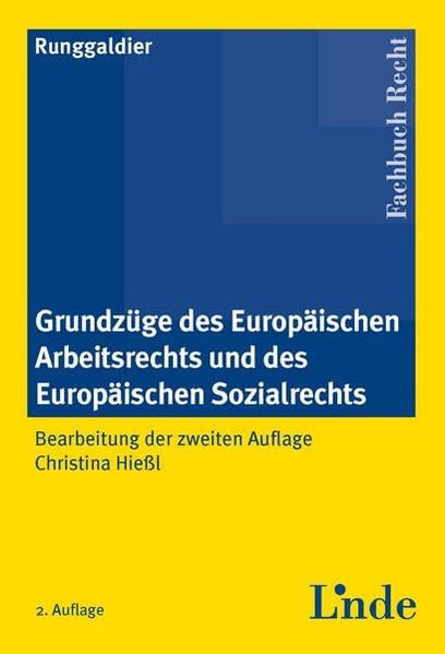Grundzüge des europäischen Arbeitsrechts und des europäischen Sozialrechts Law