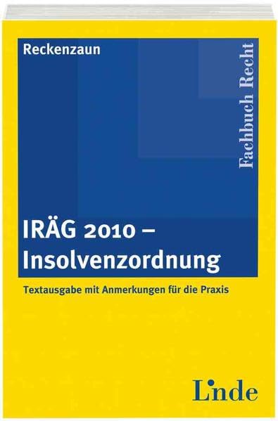 IRÄG 2010 - Insolvenzordnung: Textausgabe mit Anmerkungen für die Praxis Law