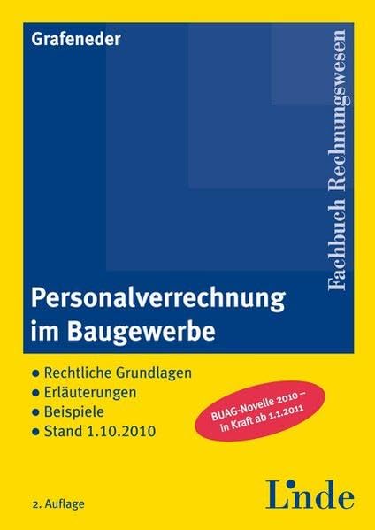 Personalverrechnung im Baugewerbe: Rechtliche Grundlagen. Erläuterungen. Beispiele Law
