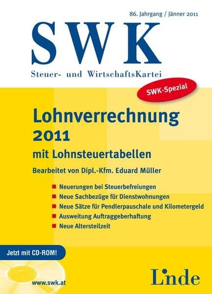 Lohnverrechnung 2011: mit Lohnsteuertabellen (SWK-Spezial) Law