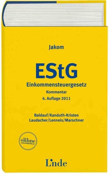 Jakom Einkommensteuergesetz 2011: EStG-Jahreskommentar Law