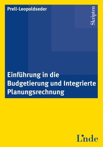 Einführung in die Budgetierung und integrierte Planungsrechnung (Linde Lehrbuch) Law
