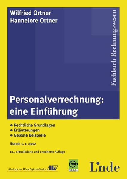 Personalverrechnung: eine Einführung: Rechtliche Grundlagen. Erläuterungen. Gelöste Beispiele Law