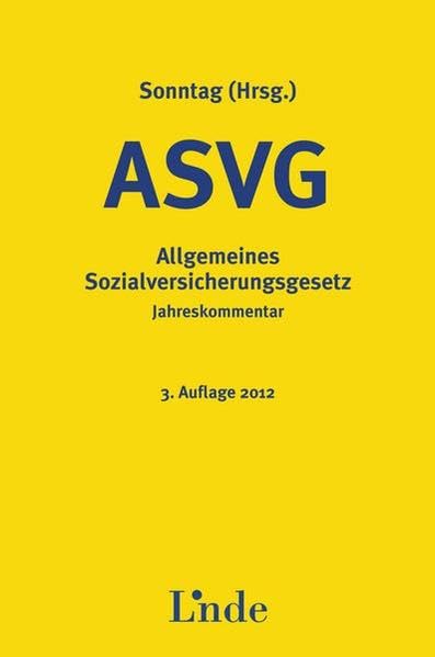 ASVG: Allgemeines Sozialversicherungsgesetz - Kommentar Law