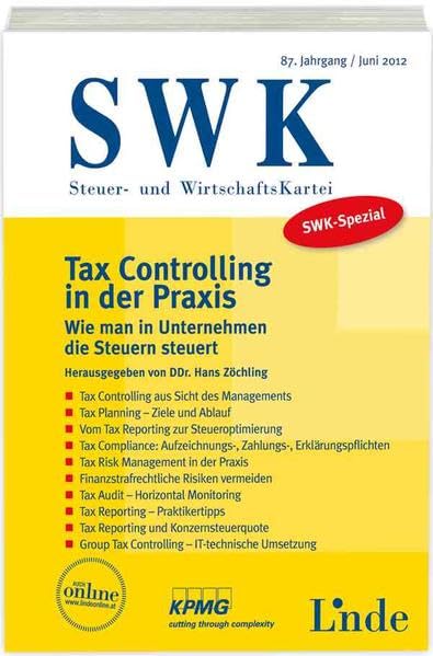 SWK-Spezial Tax Controlling in der Praxis: Wie man in Unternehmen die Steuern steuert book