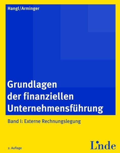 Grundlagen der finanziellen Unternehmensführung: Band 1: Externe Rechnungslegung Law