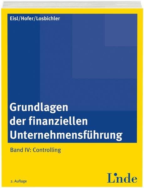 Grundlagen der finanziellen Unternehmensführung: Band 4: Controlling Law