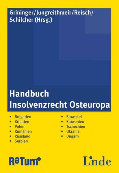 Handbuch Insolvenzrecht Osteuropa: Bulgarien, Kroatien, Polen, Rumänien, Russland, Serbien, Slowakei, Slowenien, Tschechien, Ukraine, Ungarn Law