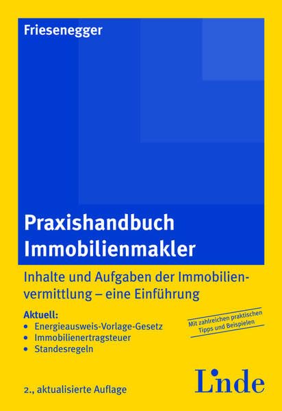 Praxishandbuch Immobilienmakler: Inhalte und Aufgaben der Immobilienvermittlung - eine Einführung Law