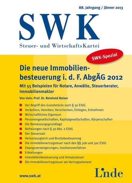 SWK-Spezial Die neue Immobilienbesteuerung idF AbgÄG 2012: Mit 55 Beispielen für Notare, Anwälte, Steuerberater und Immobilienmakler Law