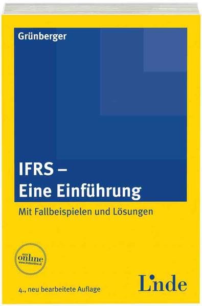 IFRS - Eine Einführung: Mit Fallbeispielen und Lösungen Law