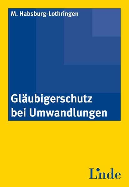 Gläubigerschutz bei Umwandlungen Law