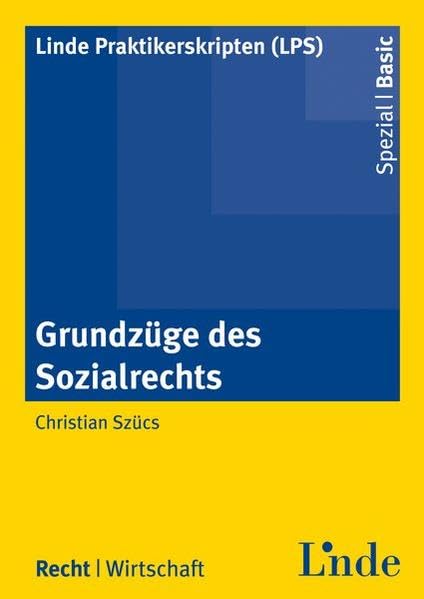 Grundzüge des Sozialrechts (Linde Praktikerskripten (LPS)) Law