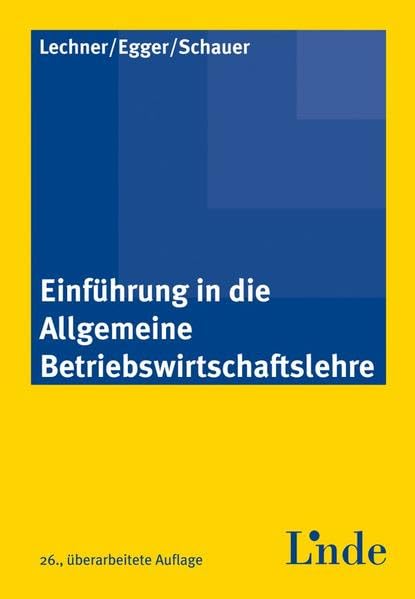 Einführung in die Allgemeine Betriebswirtschaftslehre (Linde Lehrbuch) Law