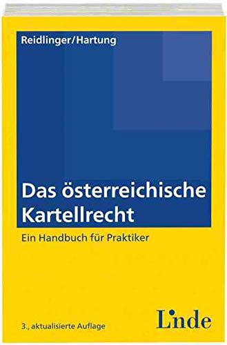 Das österreichische Kartellrecht: Ein Handbuch für Praktiker Law