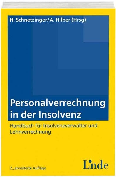 Personalverrechnung in der Insolvenz: Handbuch für Insolvenzverwalter und Lohnverrechnung Law