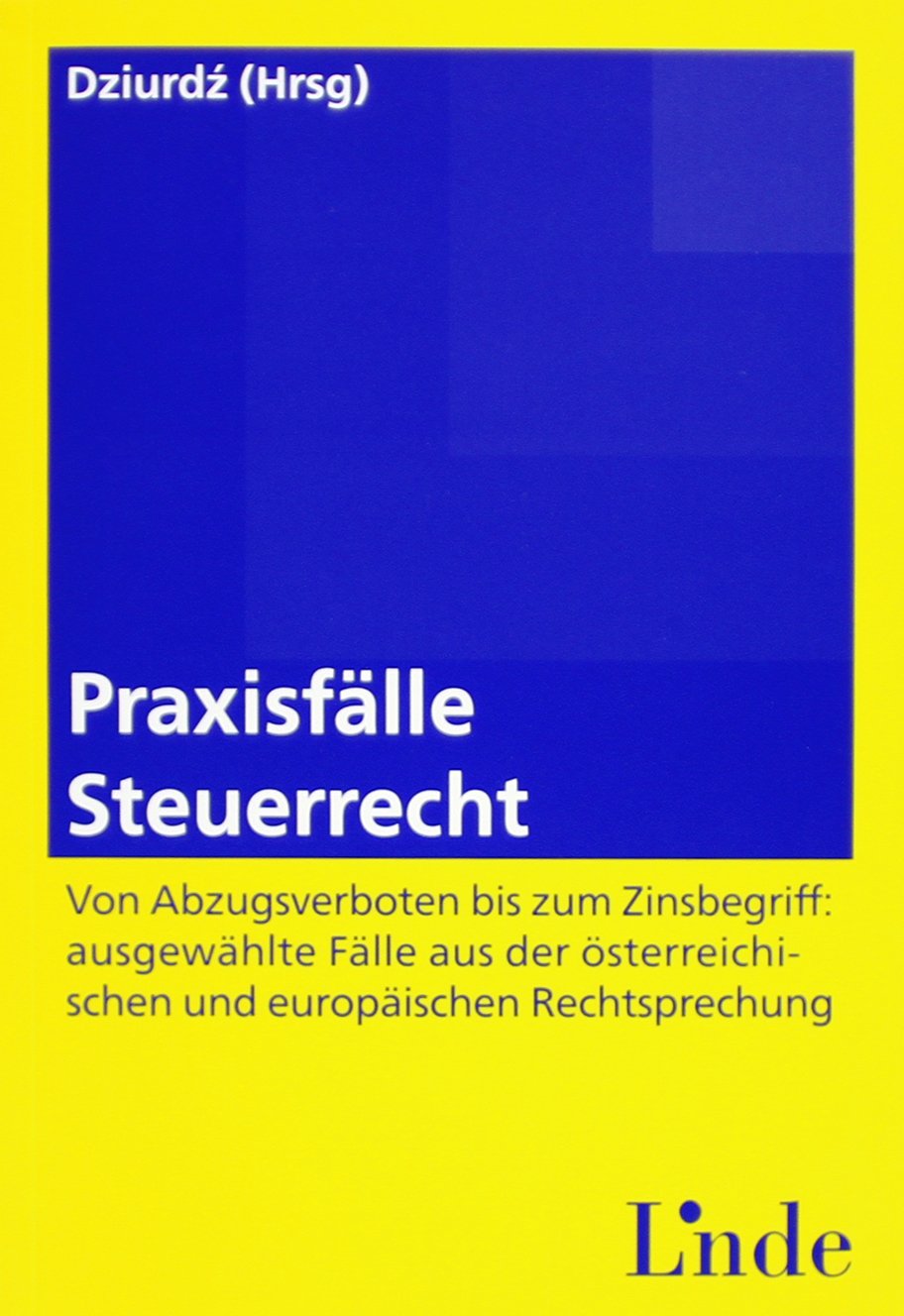 Praxisfälle Steuerrecht (f. Österreich) book
