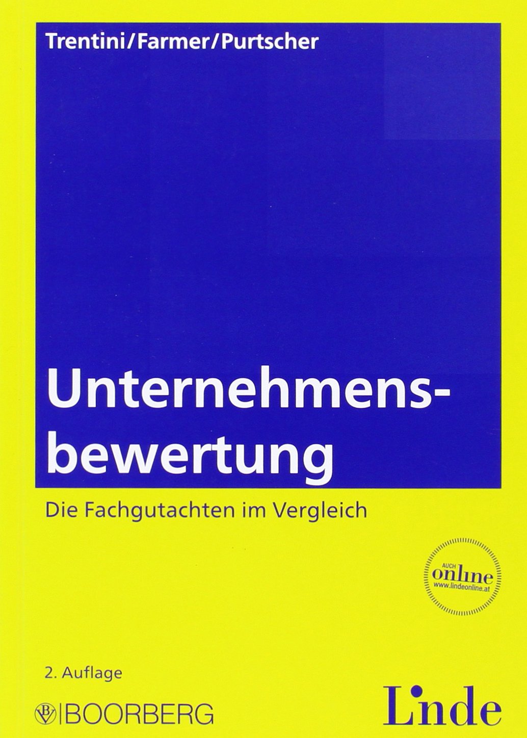 Unternehmensbewertung - Die Fachgutachten im Vergleich: Kommentar Law