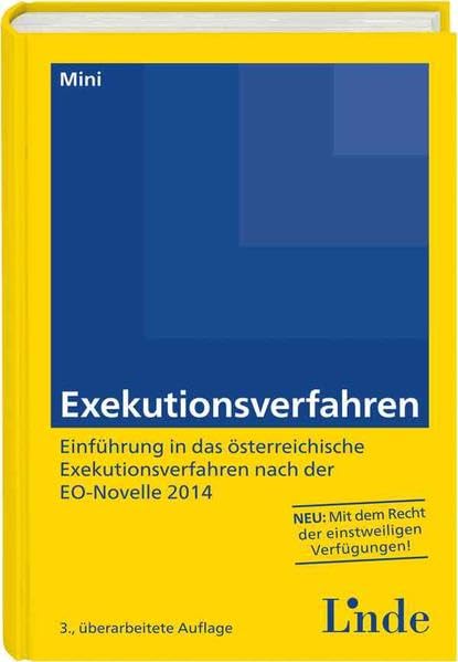 Exekutionsverfahren: Einführung in das österreichische Exekutionsverfahren nach der EO-Novelle 2014 Law