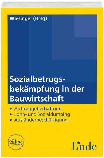 Sozialbetrugsbekämpfung in der Bauwirtschaft: Auftraggeberhaftung - Lohn- und Sozialdumping - Ausländerbeschäftigung Law