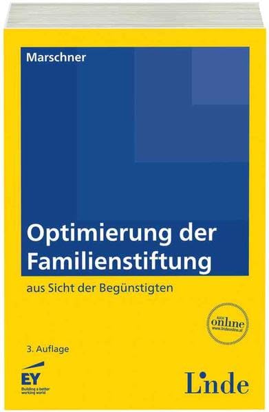 Optimierung der Familienstiftung: aus Sicht der Begünstigten Law