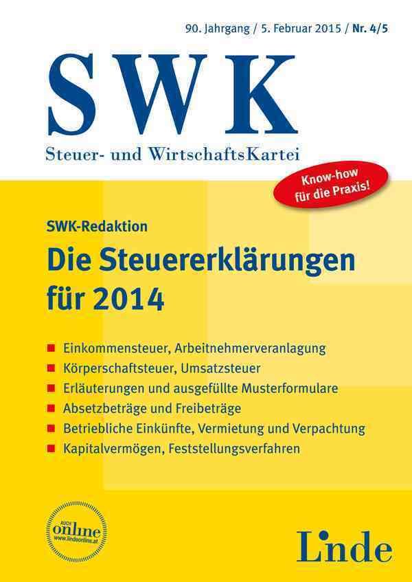 Die Steuererklärungen für 2014: SWK-Heft 4/5 - 2015 Law