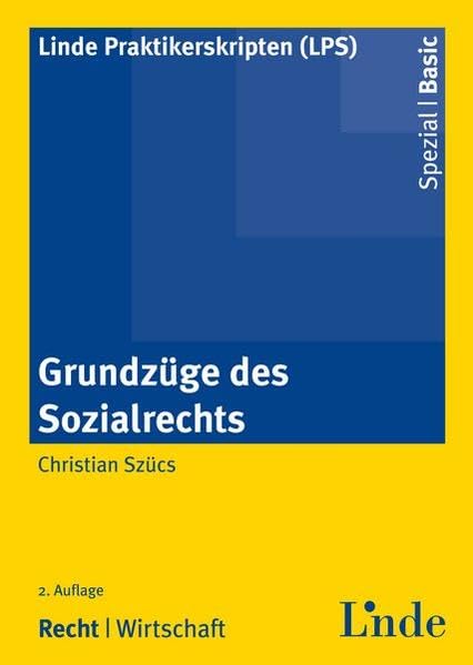 Grundzüge des Sozialrechts (Linde Praktikerskripten (LPS)) Law