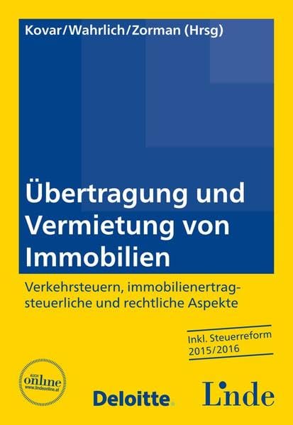 Übertragung und Vermietung von Immobilien: Verkehrsteuern, immobilienertragsteuerliche und rechtliche Aspekte Law