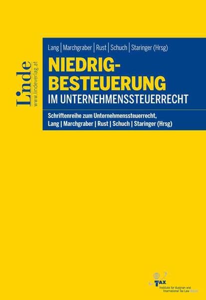 Niedrigbesteuerung im Unternehmenssteuerrecht: Schriftenreihe zum Unternehmenssteuerrecht, Band 4 Law