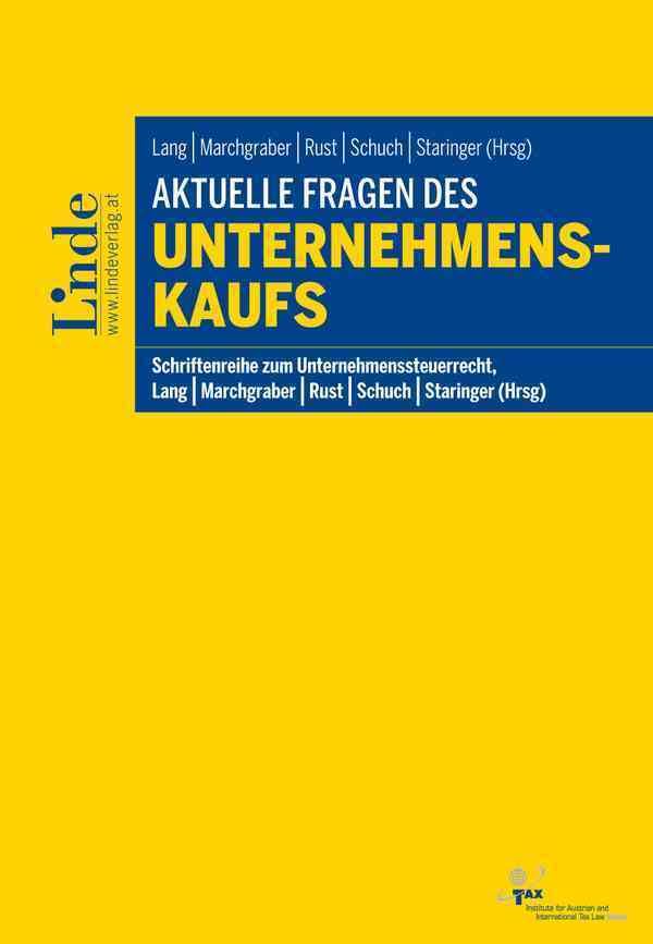Aktuelle Fragen des Unternehmenskaufs: Schriftenreihe zum Unternehmenssteuerrecht, Band 2 Law