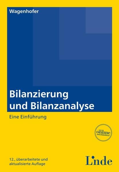 Bilanzierung und Bilanzanalyse: Eine Einführung (Linde Lehrbuch) Law