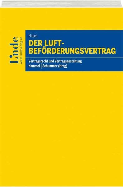 Der Luftbeförderungsvertrag (Vertragsrecht und Vertragsgestaltung) Law