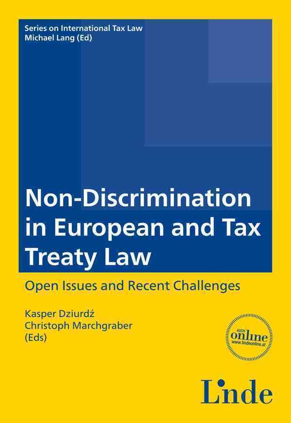 Non-Discrimination in European and Tax Treaty Law: Series on International Tax Law, Volume 94 (Schriftenreihe zum Internationalen Steuerrecht) Law
