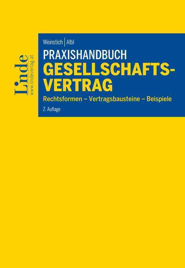 Praxishandbuch Gesellschaftsvertrag: Rechtsformen - Vertragsbausteine - Beispiele Law
