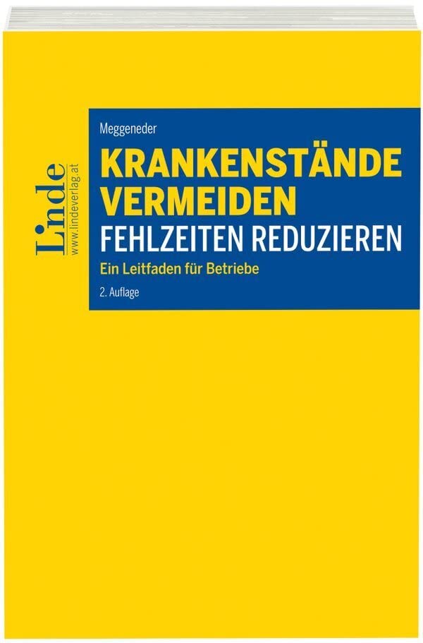 Krankenstände vermeiden - Fehlzeiten reduzieren: Ein Leitfaden für Betriebe Law