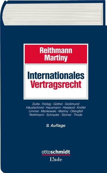 Internationales Vertragsrecht: Das internationale Privatrecht der Schuldverträge Law