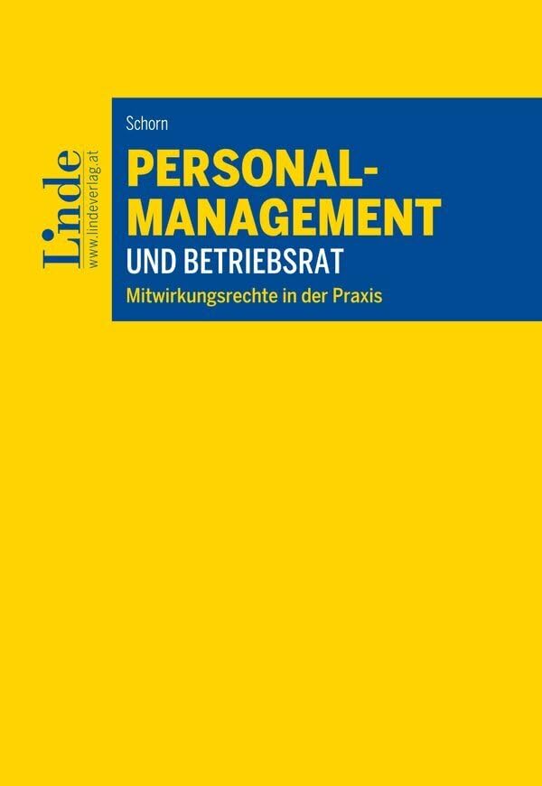 Personalmanagement und Betriebsrat: Mitwirkungsrechte in der Praxis Law