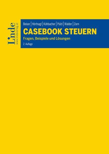 Casebook Steuern: Fragen, Beispiele und Lösungen Law