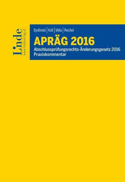 APRÄG | Abschlussprüfungsrechts-Änderungsgesetz 2016: Praxiskommentar Law