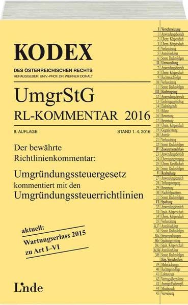 KODEX Umgründungssteuergesetz-Richtlinienkommentar 2016: Der bewährte Richtlinienkommentar (Kodex des Österreichischen Rechts) Law
